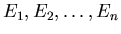 $E_1,E_2,\dots, E_n$