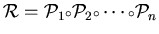 ${\cal R} ={\cal P}_1{\scriptstyle \circ}{\cal P}_2{\scriptstyle \circ}\cdots{\scriptstyle \circ}{\cal P}_n$