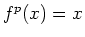 $f^p(x)=x$