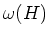 $\omega(H)$