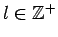 $ l\in\mathbb{Z}^+$