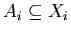 $A_{i}\subseteq X_{i}$
