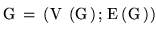 $G=(V(G),E(G))$