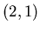 $(2,1)$