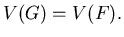 $V(G)=V(F).$