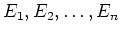 $E_1,E_2,\dots, E_n$