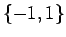 $ \{-1, 1\}$