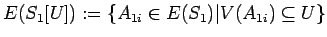 $ E(S_1[U]) := \{A_{1i} \in E(S_1) \vert V(A_{1i}) \subseteq U\}$