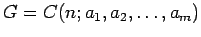 $ G=C(n;a_1,a_2,\ldots,a_m)$