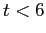 $ t < 6$