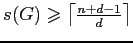 $ s(G)\geqslant\big\lceil\frac{n+d-1}{d}\big\rceil$