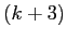 $ (k+3)$