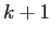 $ k+1$