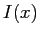 $ I(x)$