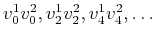 $v_0^1v_0^2,v_2^1v_2^2,v_4^1v_4^2,\dots$