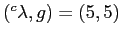 $ (^c\lambda, g) = (5,5) $