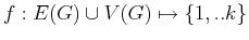 $f: E(G) \cup V(G) \mapsto \{1,..k\}$