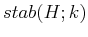 $stab (H;k)$