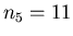 $n_5=11$