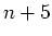 $n+5$